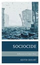 Book cover of: Sociocide. By: Keith Doubt