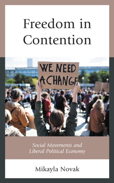 Book cover of: Freedom in Contention. By: Mikayla Novak