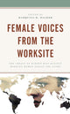Book cover of: Female Voices from the Worksite. By: Marquita R. Walker