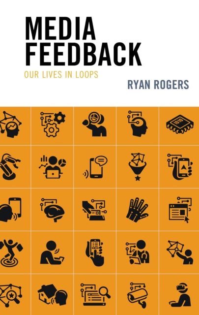 Book cover of: Media Feedback. By: Ryan Rogers