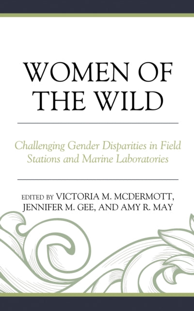 Book cover of: Women of the Wild. By: Victoria M. McDermott