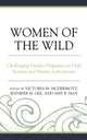 Book cover of: Women of the Wild. By: Victoria M. McDermott
