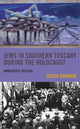 Book cover of: Jews in Southern Tuscany during the Holocaust. By: Judith Roumani