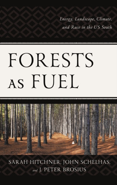 Book cover of: Forests as Fuel. By: Sarah Hitchner