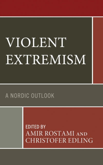 Book cover of: Violent Extremism. By: Amir Rostami