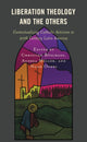 Book cover of: Liberation Theology and the Others. By: Christian Büschges