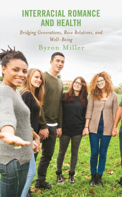 Book cover of: Interracial Romance and Health. By: Byron Miller