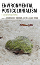 Book cover of: Environmental Postcolonialism. By: Shubhanku Kochar