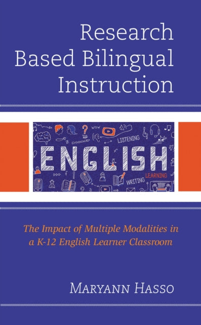 Book cover of: Research Based Bilingual Instruction. By: Maryann Hasso