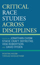 Book cover of: Critical Race Studies Across Disciplines. By: Jonathan Chism