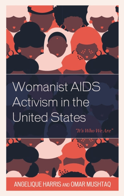 Book cover of: Womanist AIDS Activism in the United States. By: Angelique Harris