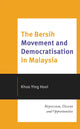 Book cover of: Bersih Movement and Democratisation in Malaysia. By: Khoo Ying Hooi