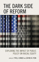 Book cover of: Dark Side of Reform. By: Tyrell Connor
