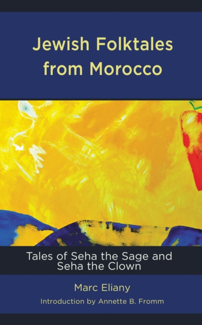 Book cover of: Jewish Folktales from Morocco. By: Marc Eliany