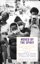 Book cover of: Moved by the Spirit. By: Christophe D. Ringer