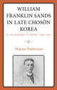 Book cover of: William Franklin Sands in Late Choson Korea. By: Wayne Patterson