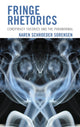 Book cover of: Fringe Rhetorics. By: Karen Schroeder Sorensen