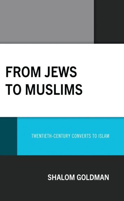 Book cover of: From Jews to Muslims. By: Shalom Goldman