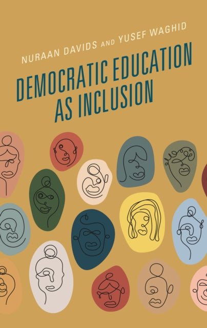 Book cover of: Democratic Education as Inclusion. By: Nuraan Davids