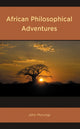 Book cover of: African Philosophical Adventures. By: John Murungi