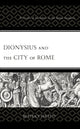 Book cover of: Dionysius and the City of Rome. By: Beatrice Poletti