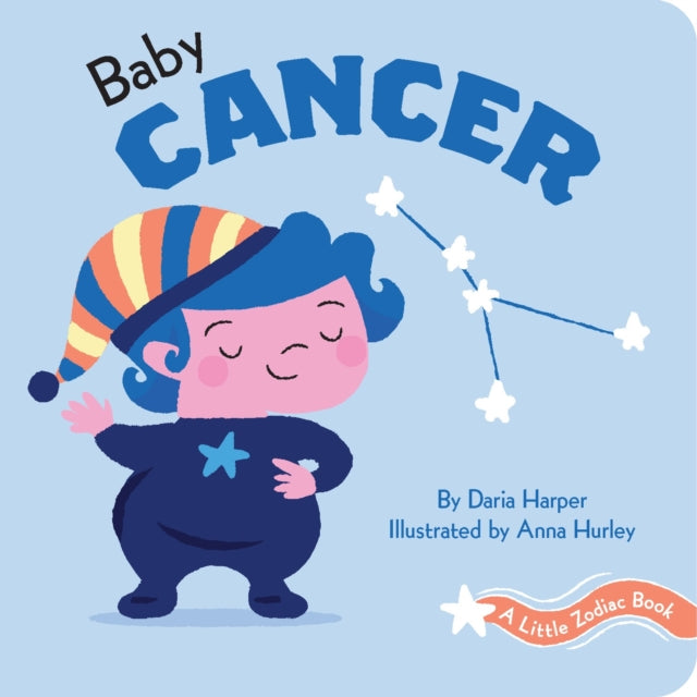Book cover of: Little Zodiac Book: Baby Cancer. By: Daria Harper