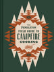Book cover of: Pendleton Field Guide to Campfire Cooking. By: Sandra Wu