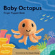 Baby Octopus: Finger Puppet Book 9781797212852 Yu-Hsuan Huang