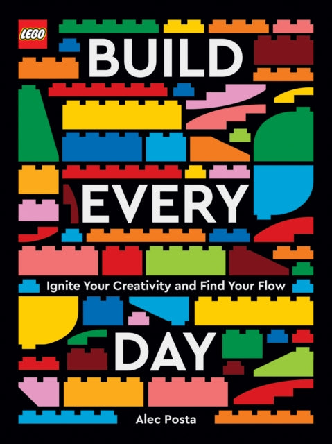 Book cover of: LEGO Build Every Day. By: Alec Posta