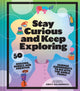 Book cover of: Stay Curious and Keep Exploring. By: Emily Calandrelli