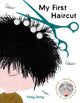 Book cover of: My First Haircut. By: Yang Dong