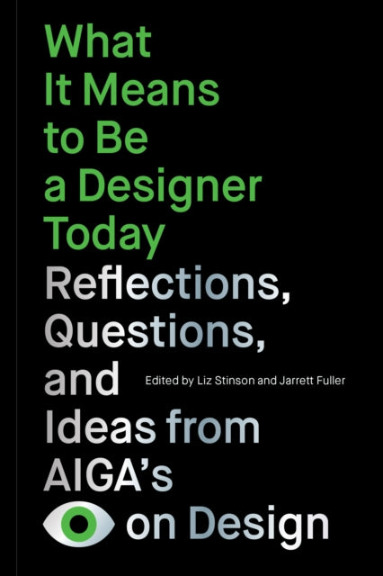 Book cover of: What It Means to Be a Designer Today. By: Liz Stinson