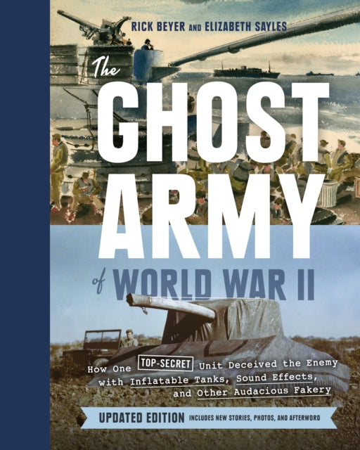 Book cover of: Ghost Army of World War II. By: Rick Beyer