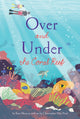 Book cover of: Over and Under the Coral Reef. By: Kate Messner