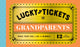 Book cover of: Lucky Tickets for Grandparents