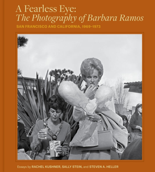 Book cover of: Fearless Eye: The Photography of Barbara Ramos