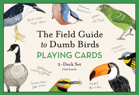 The Field Guide to Dumb Birds Playing Cards