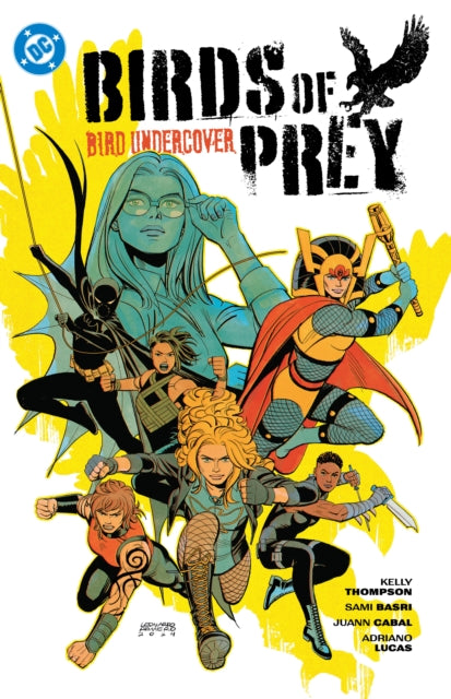 Book cover of: Birds of Prey Vol. 3: Bird Undercover. By: Kelly Thompson
