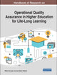 Book cover of: Handbook of Research on Operational Quality Assurance in Higher Education for Life-Long Learning. By: Walter Nuninger