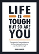 Book cover of: Life is Tough, But So Are You. By: Debbi Marco