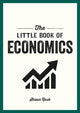 Book cover of: Little Book of Economics. By: Ted Heybridge