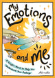 Book cover of: My Emotions and Me. By: Art-mella Art-mella