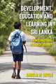 Book cover of: Development, Education and Learning in Sri Lanka. By: LITTLE