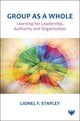 Book cover of: Group as a Whole. By: STAPLEY