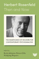 Book cover of: Herbert Rosenfeld – Then and Now. By: Wolfgang Hegener