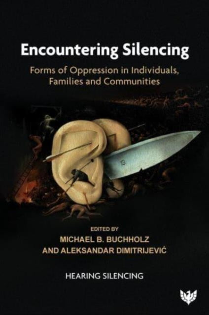 Book cover of: Encountering Silencing. By: Michael B. Buchholz