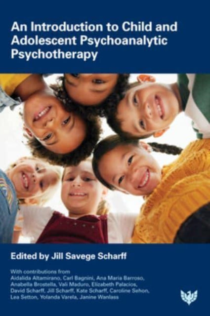 Book cover of: Introduction to Child and Adolescent Psychoanalytic Psychotherapy. By: Jill Savege Scharff