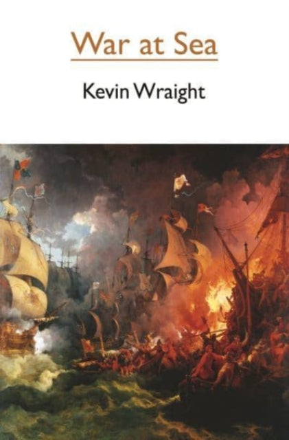 Book cover of: War at Sea. By: Kevin Wraight