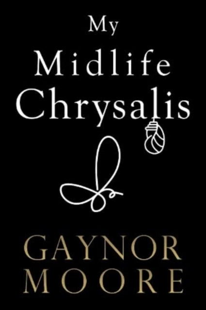 Book cover of: My Midlife Chrysalis