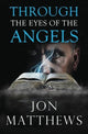Book cover of: THROUGH THE EYES OF THE ANGELS